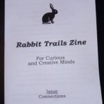 Rabbit Trails Zine: Connections